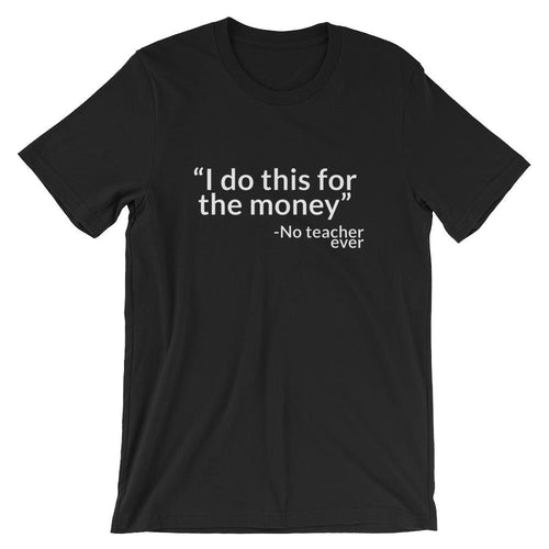 Funny Teacher Quote Shirt