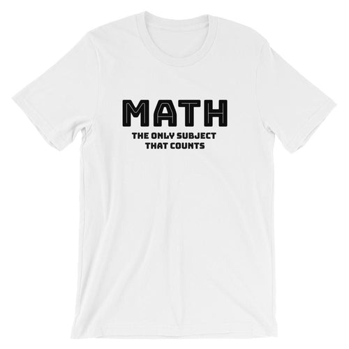 Math Pun Shirt for Math Teachers Short-Sleeve Unisex T-Shirt