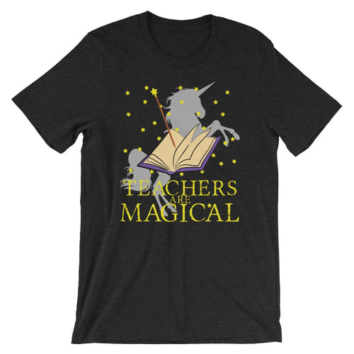 Teachers are Magical...like Unicorns - Gift for your Favorite Teacher