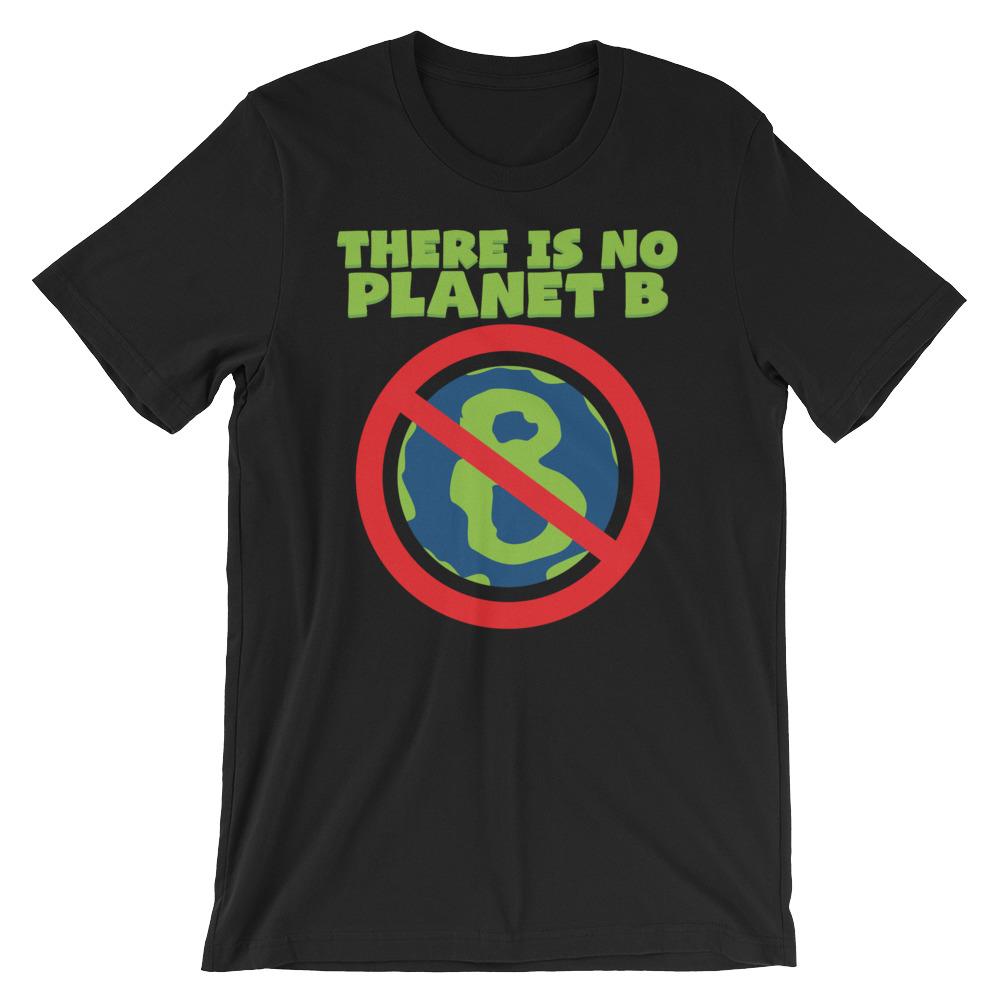 There Is No Planet B Earth Day Shirt Faculty Loungers Ts For Teachers