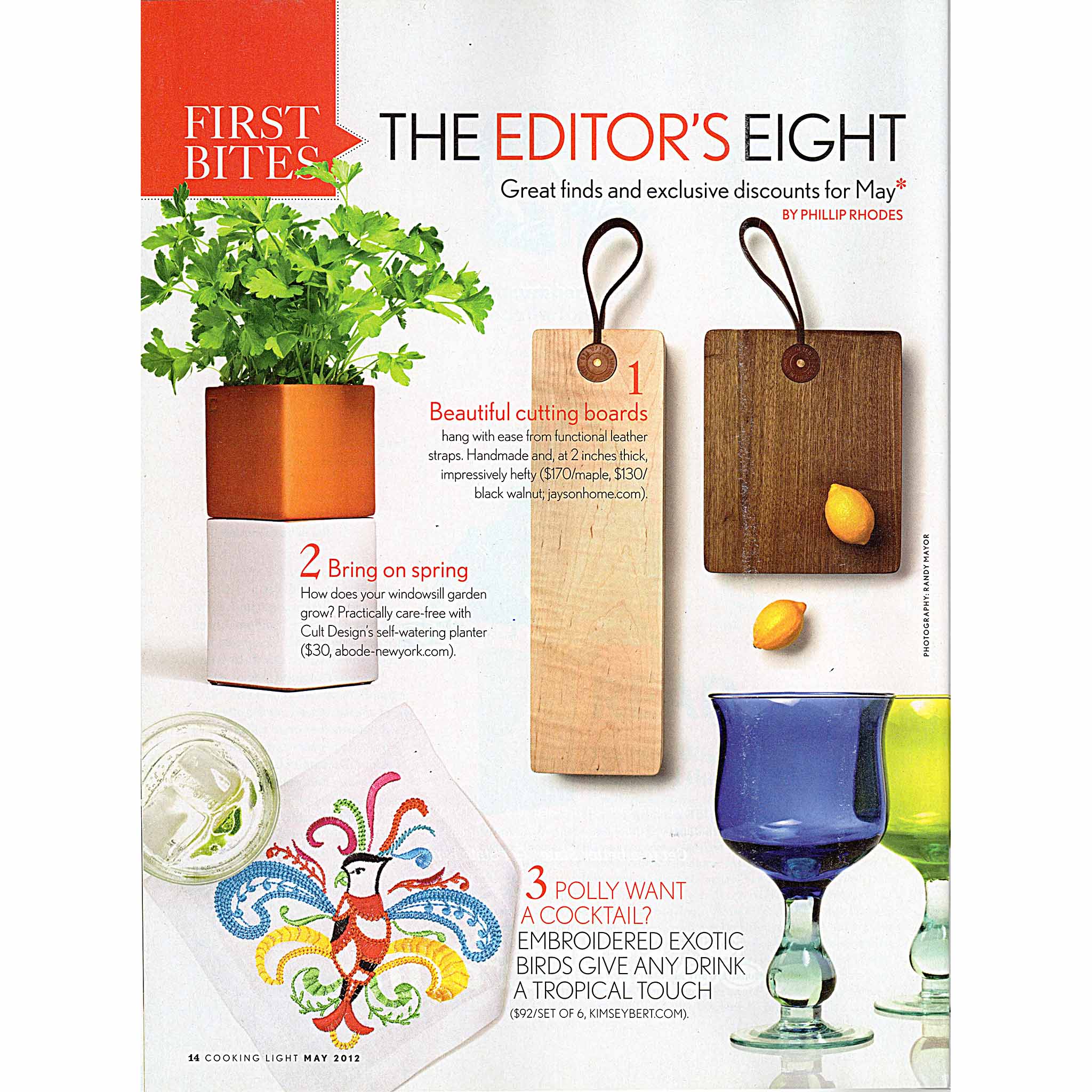 Cooking Light, First Bites – Cooking 101: The Editor's Eight by Phillips Rhodes. Photo: Randy Mayor. Cult Design's Evergreen Self-Watering Planter, May 2012.
