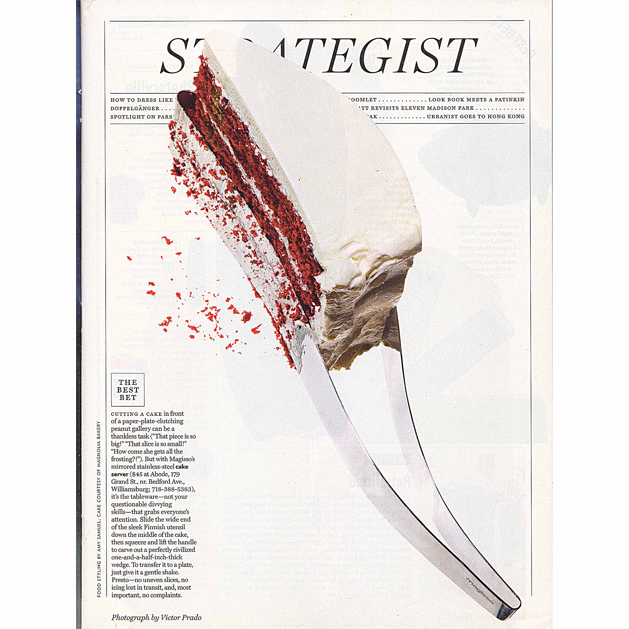 New York Magazine, February 04, 2013.  The Strategist: Best Bets - Magisso Cake Server.