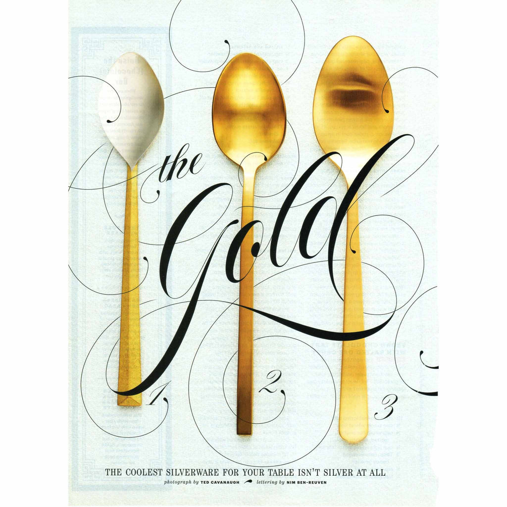 Bon Appétit 2015 October issue. "The Gold Standard: The Coolest Silverware for Your Table Isn't Silver at All." Page 74-5.  Photograph by Ted Cavanaugh.  Lettering by Nim Ben-Reuven.