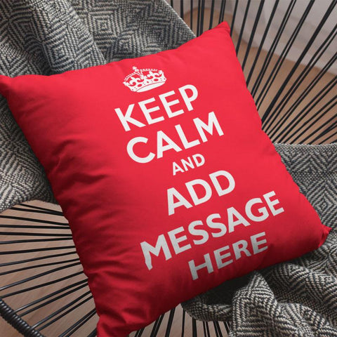 Personalised keep calm and carry on cushion