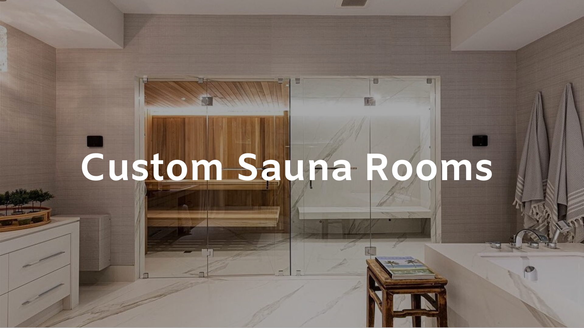 Custom Sauna Room