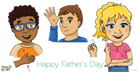 Happy Father's Day in Sign Language Learn to Sign with Emma and Egor