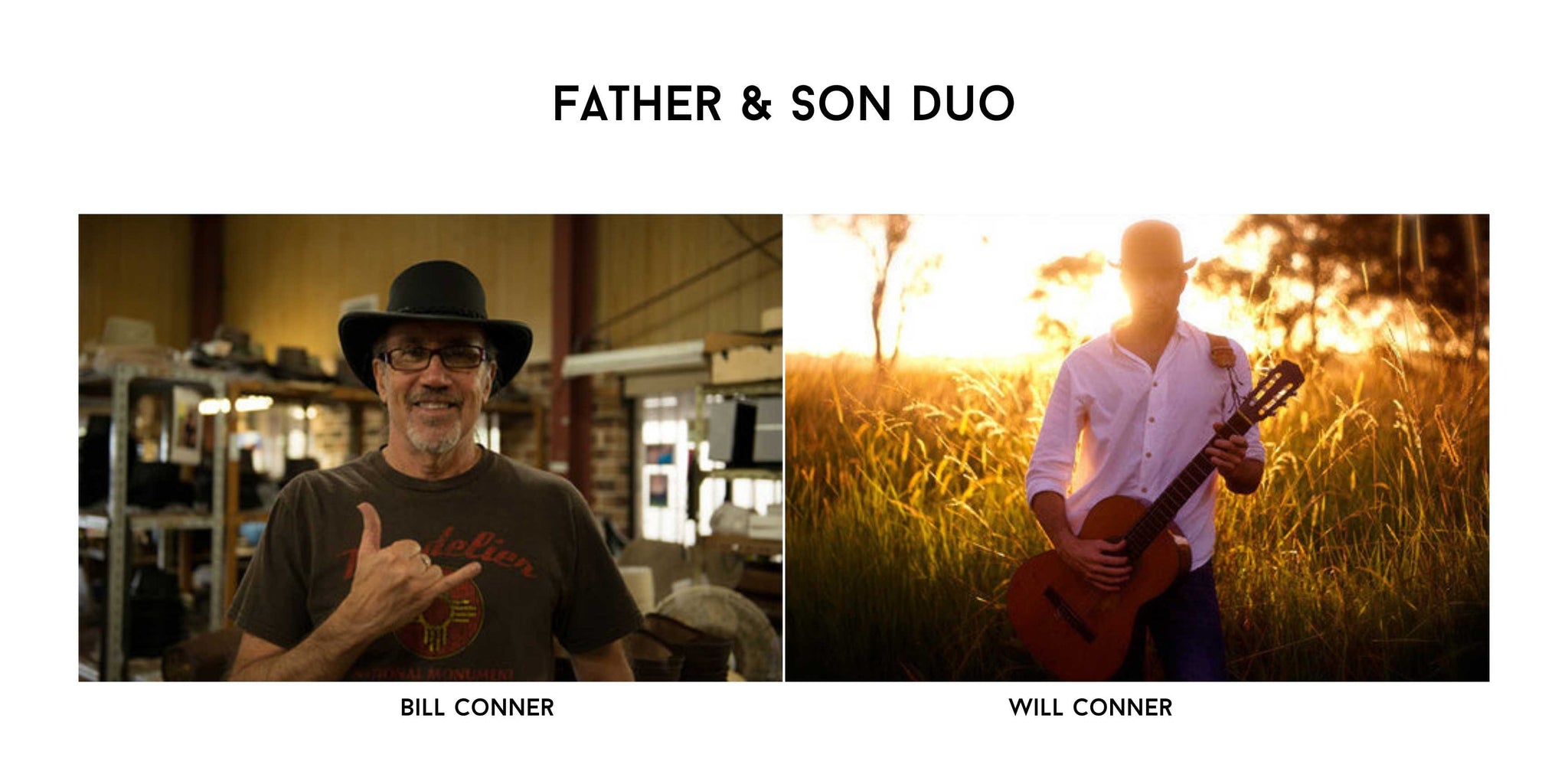 Father and son duo, On the left Bill Conner wearing a black hat and his right hand is doing a rock on sign. On the right a picture of Will Conner, holding a guitar and wearing a black had behind him is a sunset.