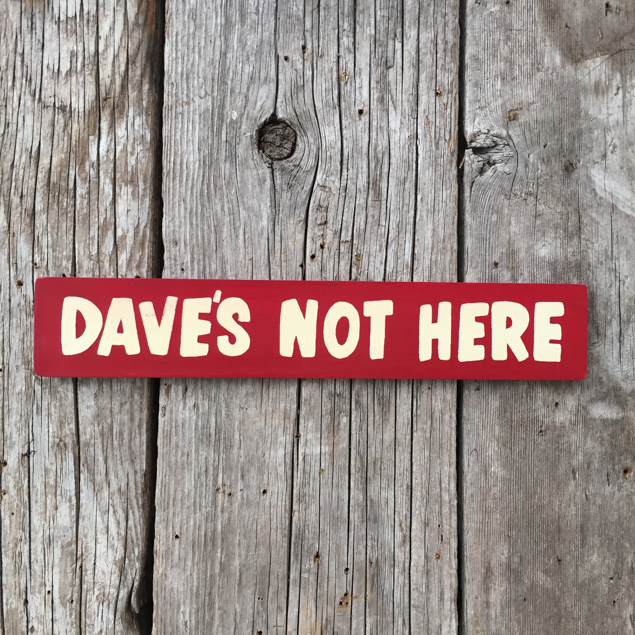 Handmade Cheech and Chong's Dave's Not Here Sign - Vintage ...