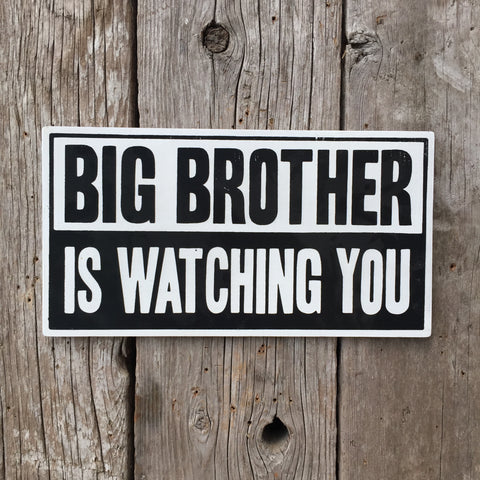 Handmade Big Brother Is Watching You Orwell 1984 Sign