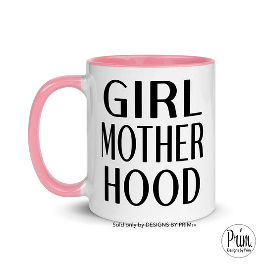 Girl Mom Everyday 11 Ounce Ceramic Mug | Mommy Mama Life Mother's Day Mom  of Girls Graphic Tea Coffee Cup