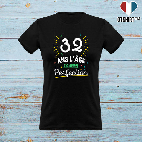 Cadeau Femme T Shirt Femme 32 Ans La Perfection Otshirt Fr