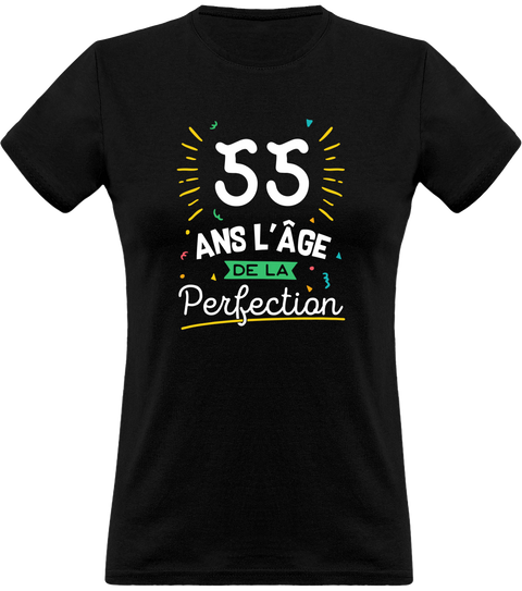 Cadeau Femme T Shirt Femme 55 Ans La Perfection Otshirt Fr