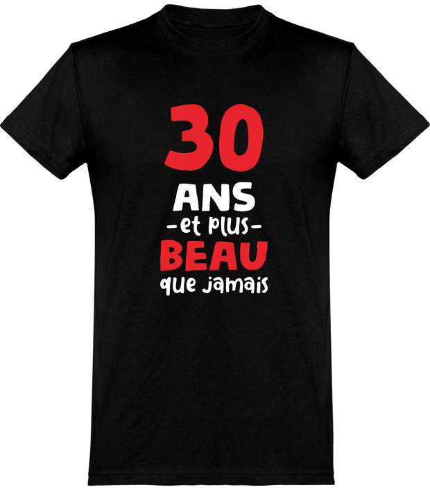 30 Ans Et Plus Beau T Shirt Humour Anniversaire Cadeau Tee Shirt 100 Coton