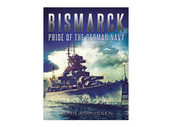 Bismarck: The Pride of the German Navy