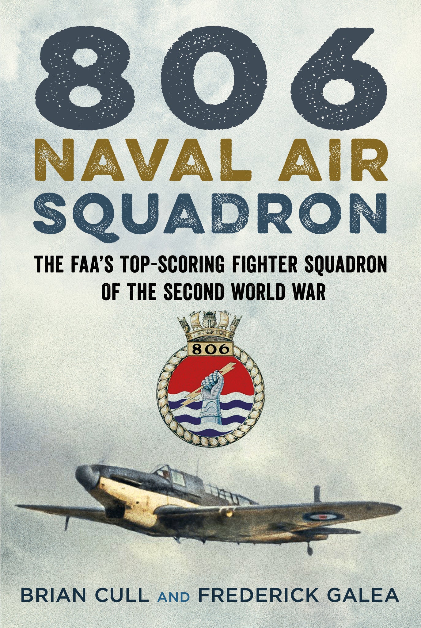 806 Naval Air Squadron The Faa S Top Scoring Fighter Squadron Of The Fonthill Media