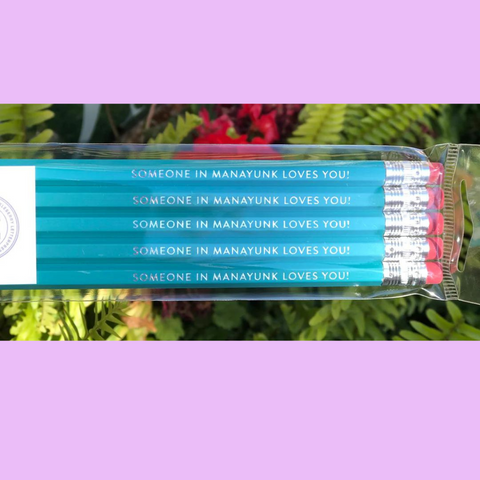 Someone In Manayunk Loves You Foil Stamped Pencils