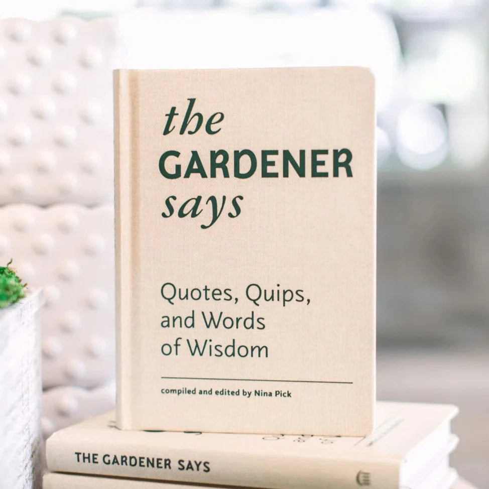 The Gardener Says