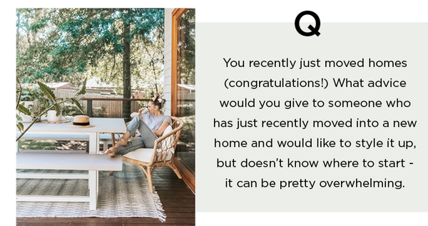 question what advice would you give to someone who has just recently moved into a new home