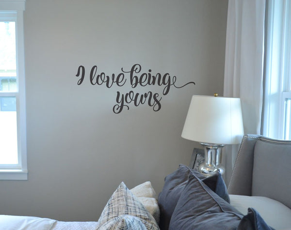 Master Bedroom Wall Decal I Love Being Yours Vinyl Lettering Sticker Wall Words Home Decor Bc858