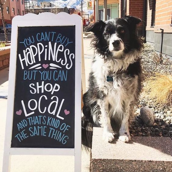you cant buy happiness but you can shop local