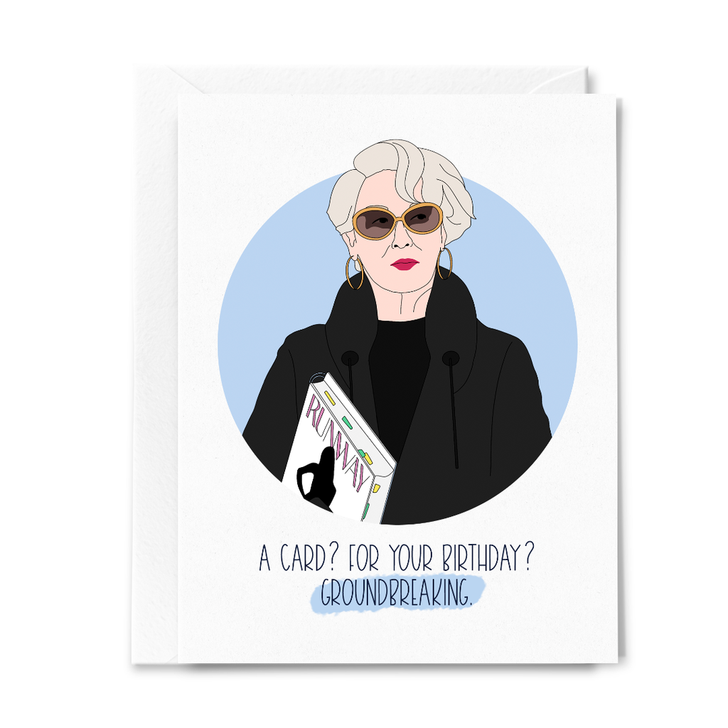 Groundbreaking Birthday Devil Wears Prada Meryl Streep Card — Marrygrams