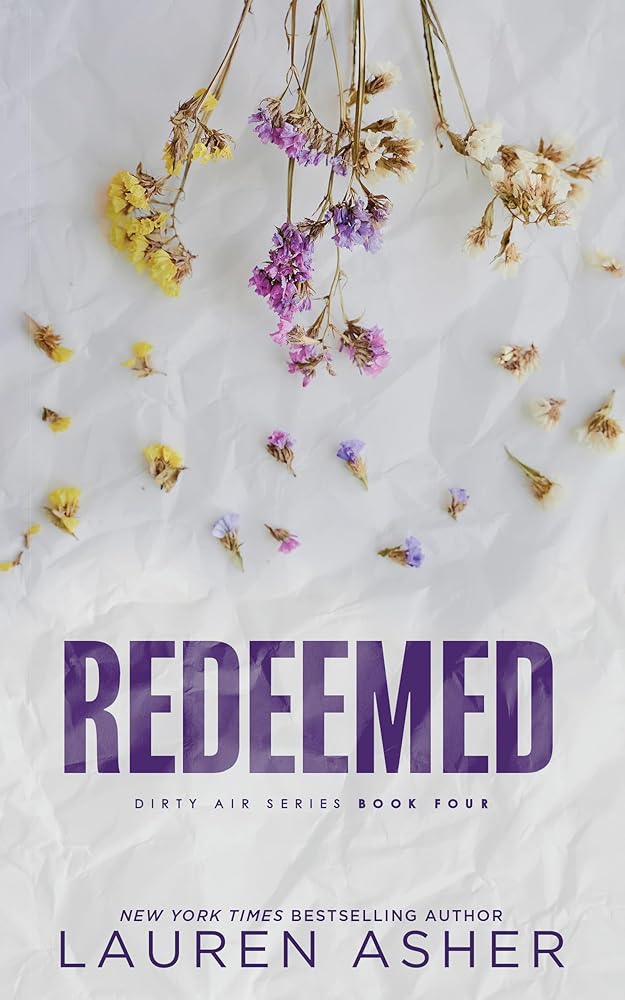 Redeemed (Deluxe Edition) (Dirty Air, 4) by Lauren Asher