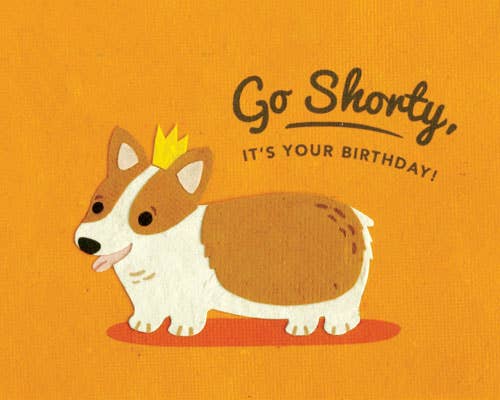 Shorty Birthday Greeting Card
