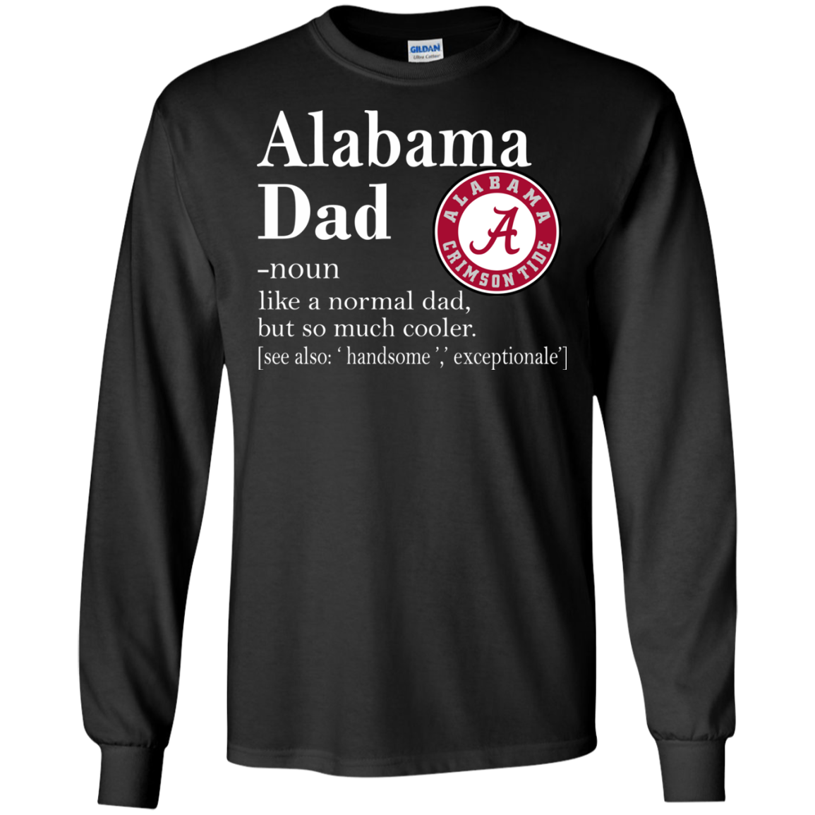 Alabama Like A Normal Dad But So Much Cooler Shirt Ultra Shirt