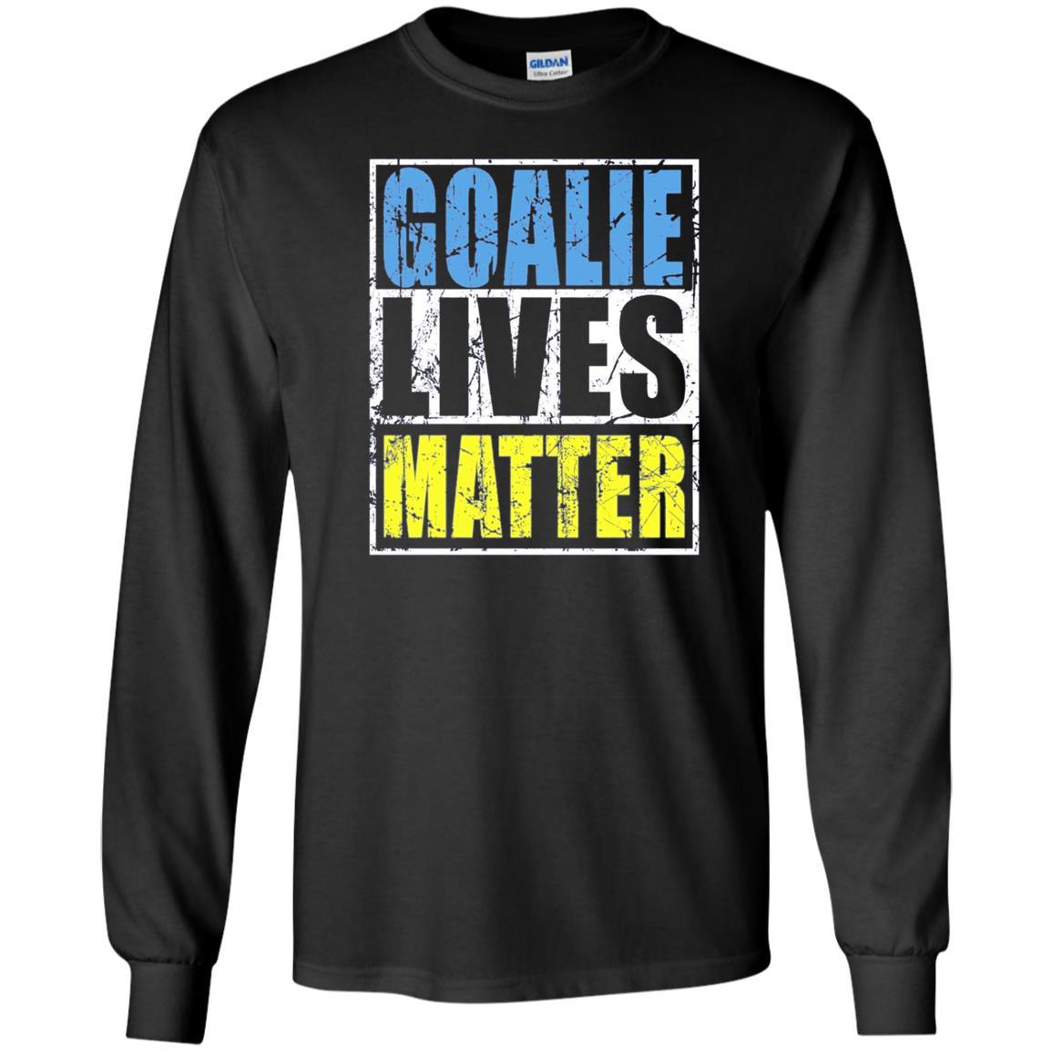 Goalie Lives Matter Lacrosse Lax Soccer Football T-shirt Long-sleeve-240