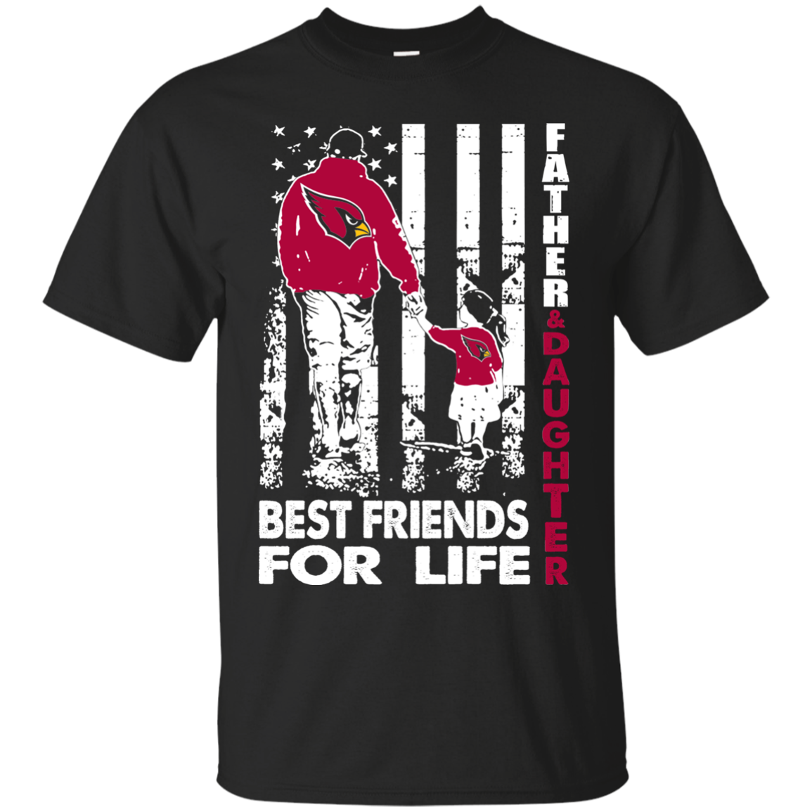 Father And Daughter Best Friends For Life Arizona Cardinals T Shirt
