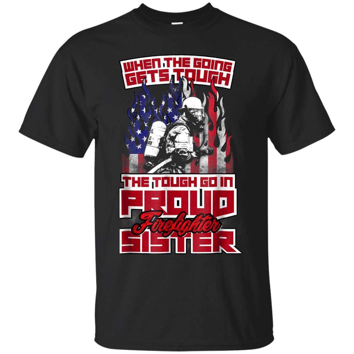 Proud Firefighter Sister Tshirt Firefighter Family Shirts Catsolo T-shirt