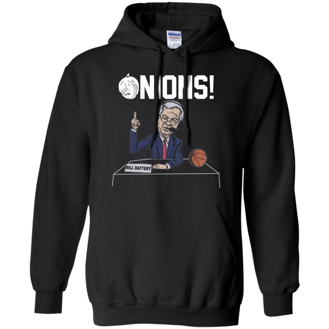 Bill Raftery Onions Basketball G185 Pullover 8 Oz. Shirts