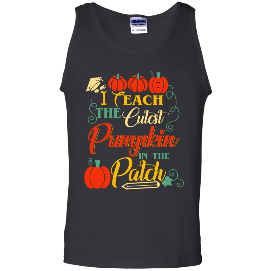 I Teach The Cutest Pumpkin In The Patch Tea Halloween Shirt G220 Tank Top