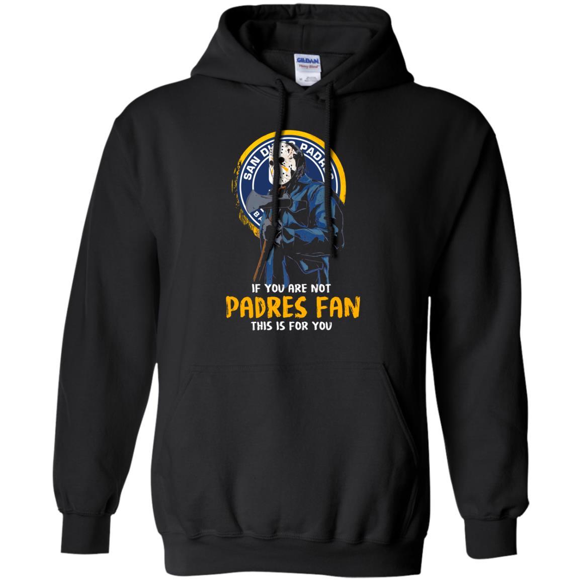 Halloween Jason Voorhees If You Are Not San Diego Padres Fan Gift S S Shirts