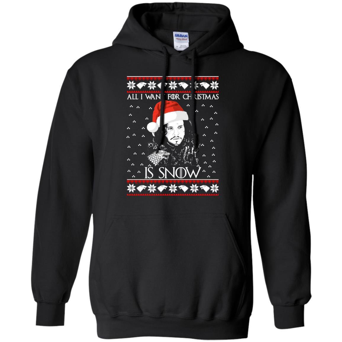 All I Want For Christmas Is Snow Ugly Sweater T Shirt