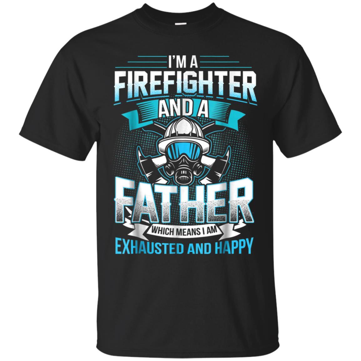 Father T Shirts Funny Im A Firefighter And A Father Tees Catsolo Fashion T-shirt