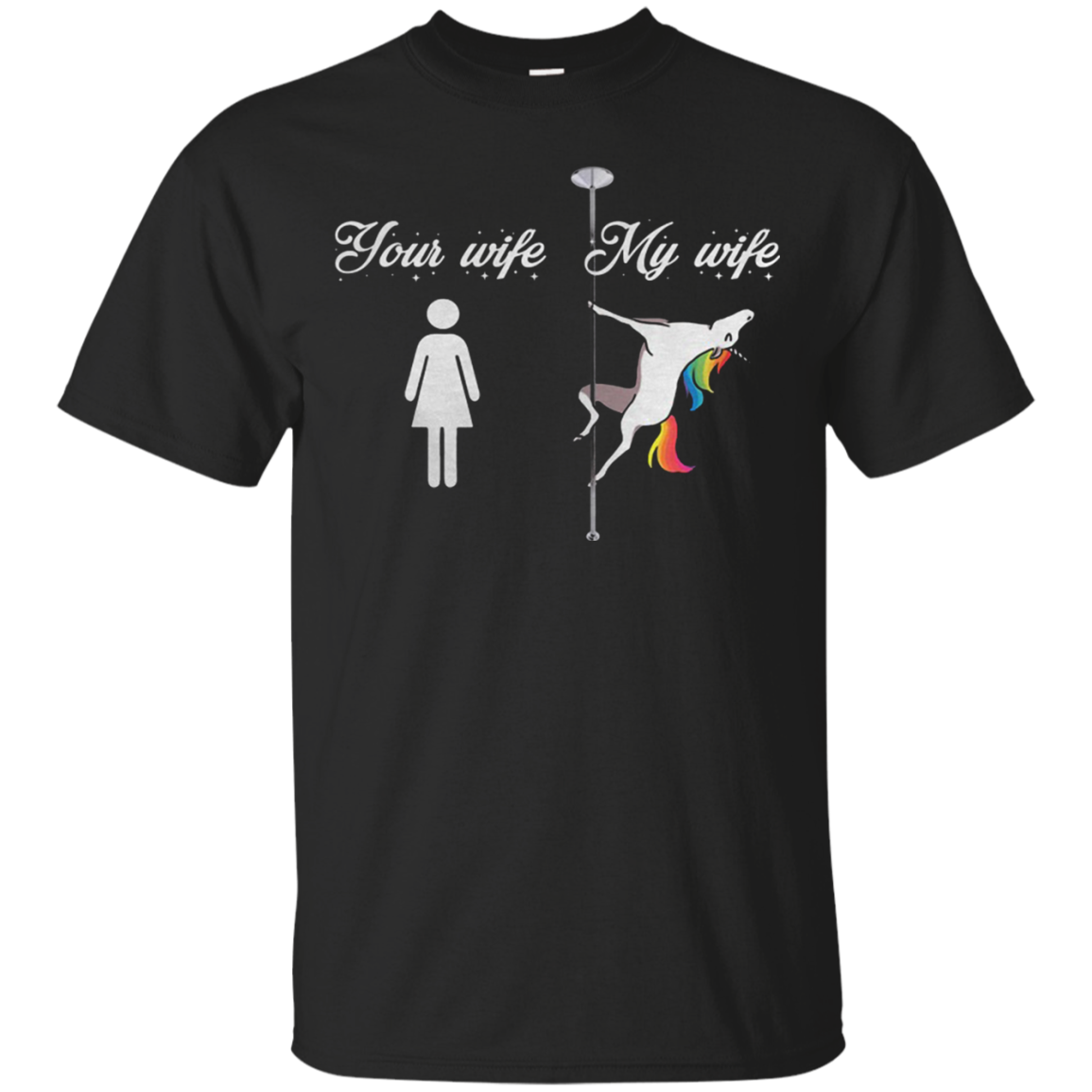 Your Wife My Wife Unicorn Pole Dancing T Shirt T-shirts