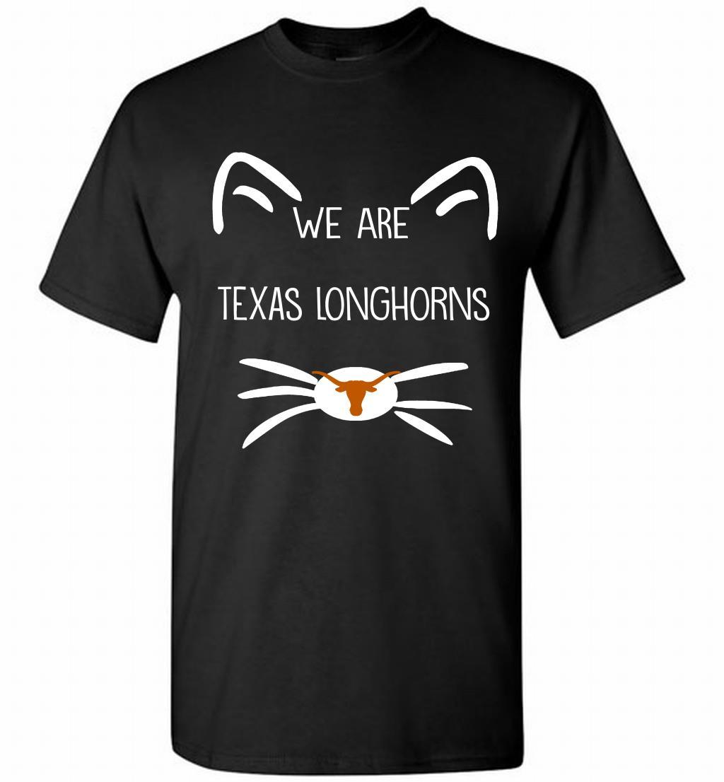 Cat We Are Texas Longhorns T Shirt