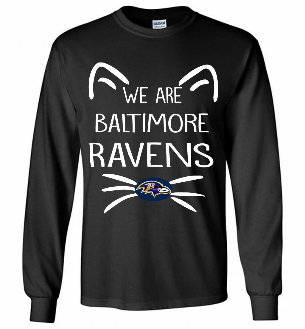 Cat We Are Baltimore Ravens Long T Shirt