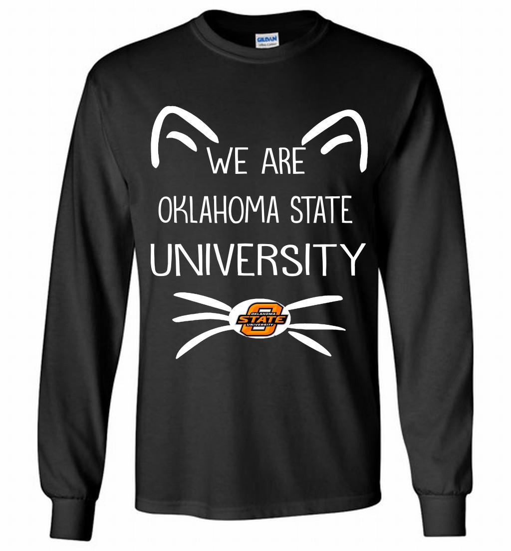 Cat We Are Oklahoma State University Long Shirt