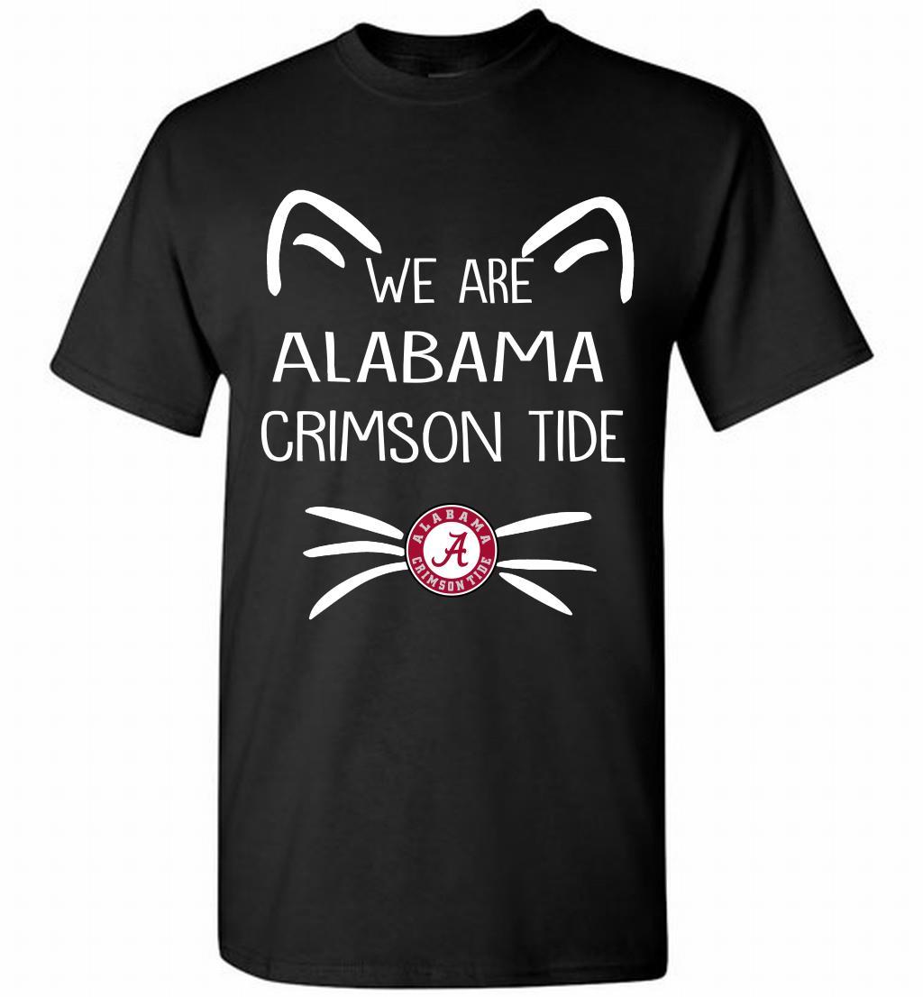 Cat We Are Alabama Crimson Tide T Shirt