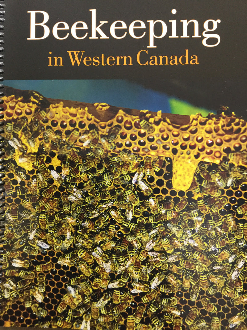 Beekeeping in Western Canada Book West Coast Bee Supply (2017) Ltd.