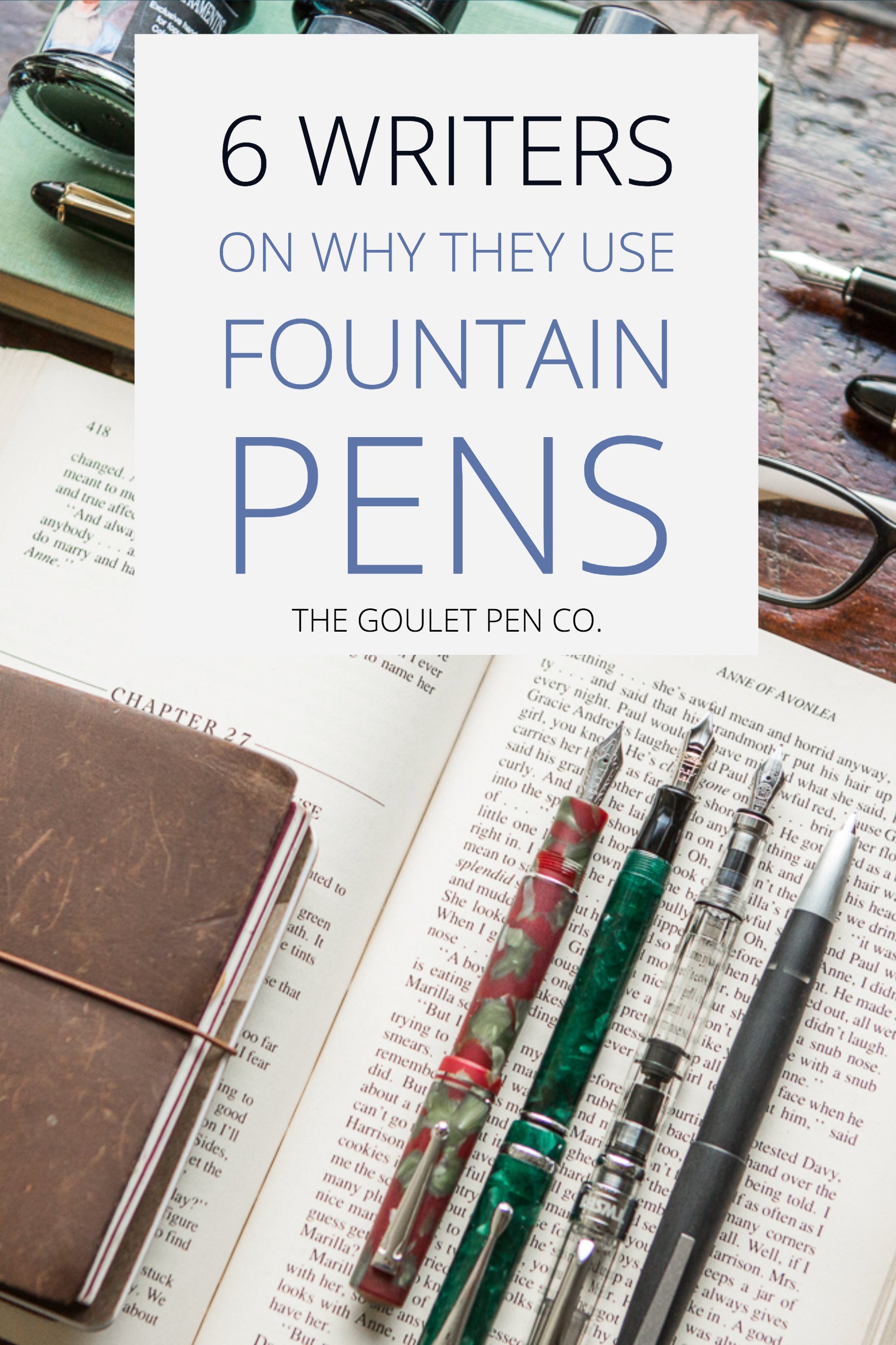 Test that says 6 writers on why they use fountain pen