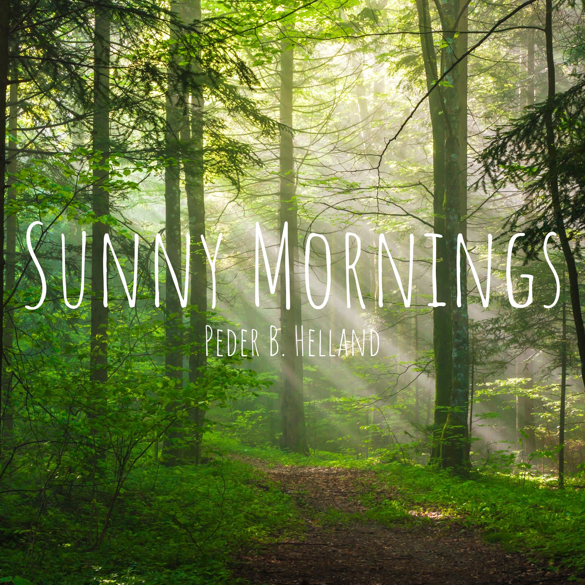 Download the album 'Sunny Mornings' by Peder BHelland - Soothing  Relaxation