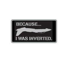 Because I was Inverted Decal - Aviation Decal