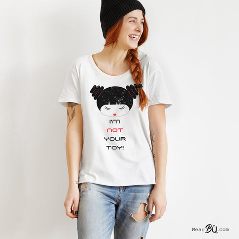 I'm not your toy shirt