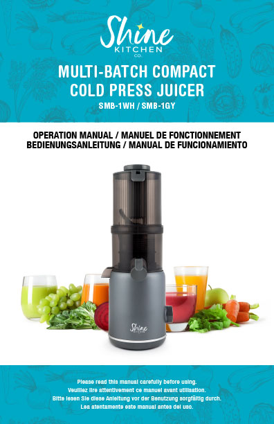 Shine Kitchen Co. Multi-Batch Juicer Manual