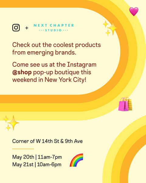 Instagram @shop + Next Chapter Studio - NY Pop Up Shop
