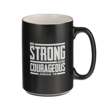 Strong & Courageous Ceramic Mug