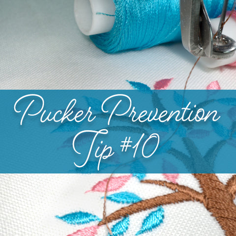 Machine Embroidery Pucker Prevention Tip 10 SewInspiredByBonnie.com